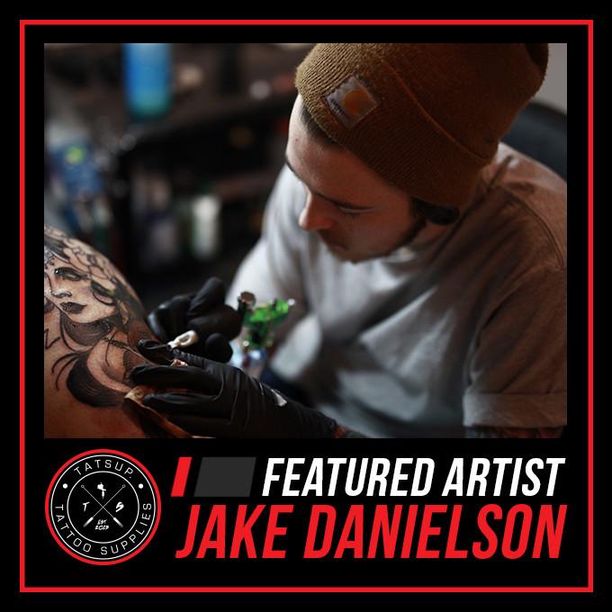 FEATURED ARTIST - Jake Danielson (@Jaketattoos)